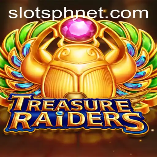 Exploring TreasureRaiders: A Comprehensive Guide to the SlotsPh Sensation